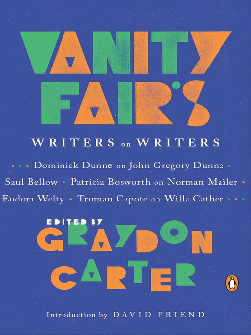 Title details for Vanity Fair's Writers on Writers by Graydon Carter - Available